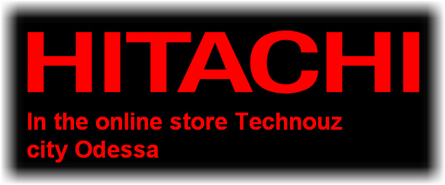 HITACHI в интернет магазине Technouz г Одесса